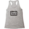 cars suck Racerback Tank