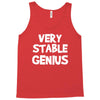 very stable genius Tank Top