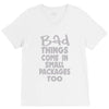 bad things small packages girls V-Neck Tee