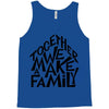 together we make a family Tank Top