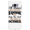 all women are created equal but only the best are born in october Samsung Galaxy S8 Plus