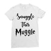 Snuggle this Muggle Ladies Fitted T-Shirt