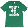 under new management stag night wedding mens T-Shirt