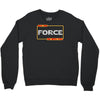 may the force be with you Crewneck Sweatshirt
