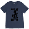 make me coffee V-Neck Tee