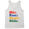 Hit Run Steal  Slide Tank Top