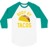 body by tacos funny 3/4 Sleeve Shirt
