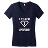I Teach, What's Your Superpower? V-neck tee