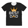 The Best Dad All Over Women's T-shirt