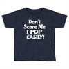 don't scare me Toddler T-shirt