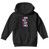 can yuo not tho Youth Hoodie
