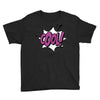cool !!! Youth Tee