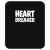 heart breaker humor Mousepad
