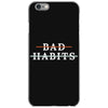 Bad Habits iPhone 6/6s Case