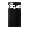 idgaf iPhone 7 Case
