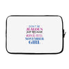 don't be jealous just because i'm a super cute november girl Laptop sleeve