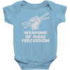 weapons of mass percussion Baby Onesie