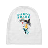 Daddy Shark -Shark Do Do Do Baby Beanies