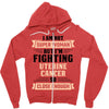 I am Not Super Woman But I'm Fighting Uterine Cancer So Close Enough Zipper Hoodie