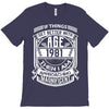 Things Better 1981 Age Approach Magnificent T-Shirt