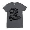 fuck the police Ladies Fitted T-Shirt