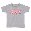 breast cancer hope Toddler T-shirt