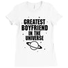 Greatest Boyfriend In The Universe Ladies Fitted T-Shirt