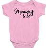 mommy to be Baby Onesie