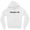 i'm all in poker player Zipper Hoodie