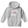 Daddy is my Hero Baby Girl Youth Hoodie