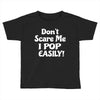 don't scare me Toddler T-shirt