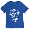 if you can dream it, you can do it V-Neck Tee
