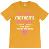 I'm Your Mother's Day Gift, Pop Says You're Welcome T-Shirt