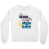 mom moon&amp;back Crewneck Sweatshirt