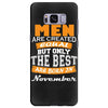 all men are created equal but only the best are born in november Samsung Galaxy S8 Plus