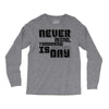 never mind Long Sleeve Shirts