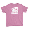 bought this shirt with your money poker Youth Tee
