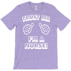 trust me i'm a nurse T-Shirt