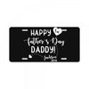 Happy First Father's Day Daddy License Plate