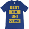 Dent The Universe T-Shirt