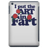 i put the art in fart iPad Mini