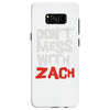 don't mess with zach Samsung Galaxy S8