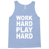work out play hard funny Tank Top