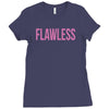 flawless Ladies Fitted T-Shirt