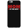 mom is the best iPhone 6/6s Case