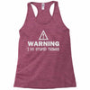 warning i do stupid things Racerback Tank