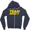 team bring it boots to asses the rock Zipper Hoodie