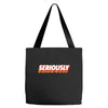 Seriously Tote Bags