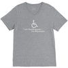 i am handicapped i'm psychotic V-Neck Tee