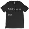 nobody T-Shirt
